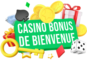 Casino bonus de bienvenue