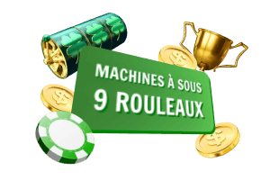 Machines à sous 9 rouleaux