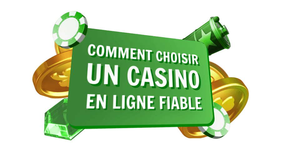 Comment choisir un casino en ligne fiable