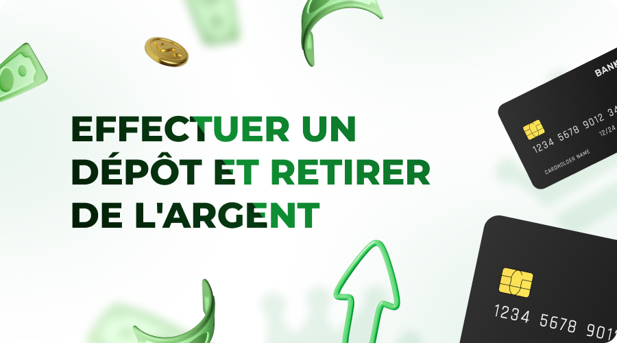 Comment dépôt et retrait