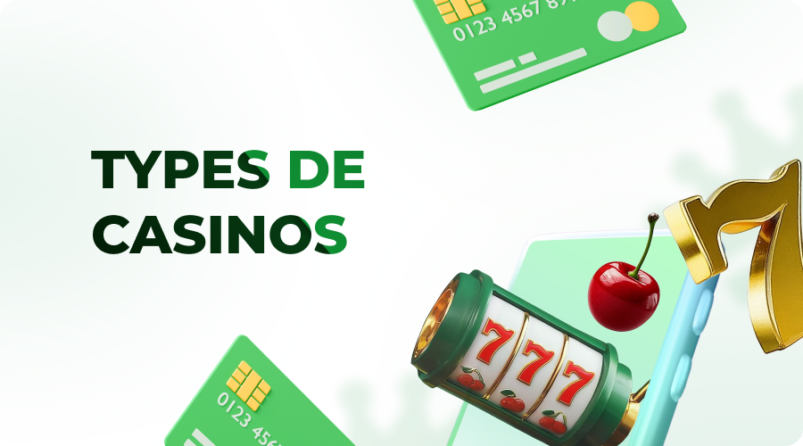 types de casinos