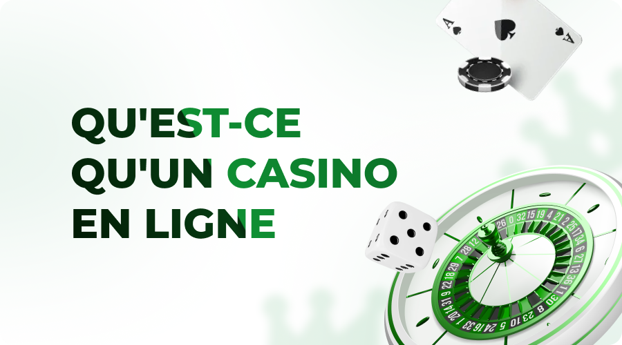 Qu’est-ce Qu’un Casino en Ligne